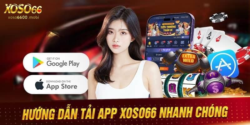 Hướng dẫn tải app Xoso66