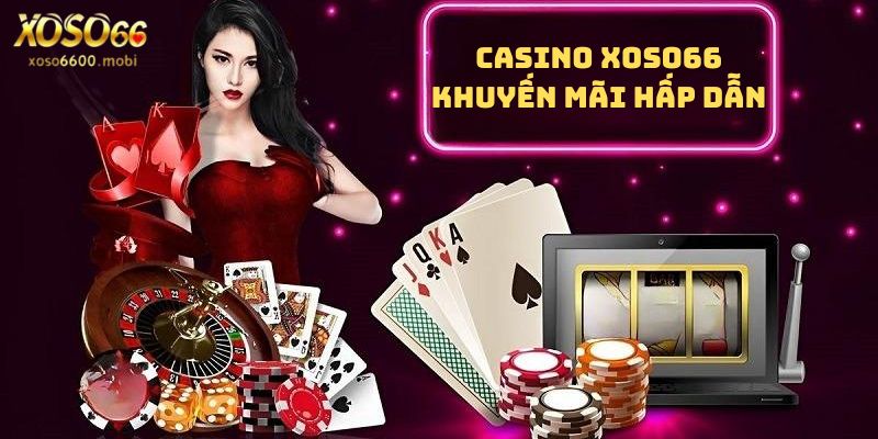 Khuyến mãi thành viên casino hấp dẫn