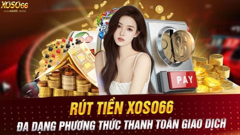 Quy trình rút tiền nhanh chóng, tiện lợi