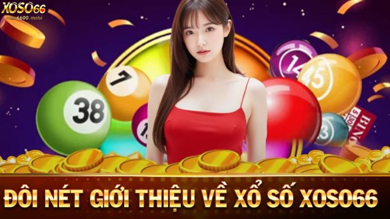 Sảnh chơi xổ số lô đề tại Xoso66